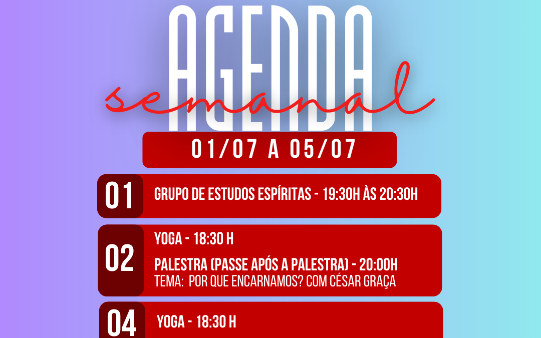 Agenda da Semana: 01 a 05/07/2024