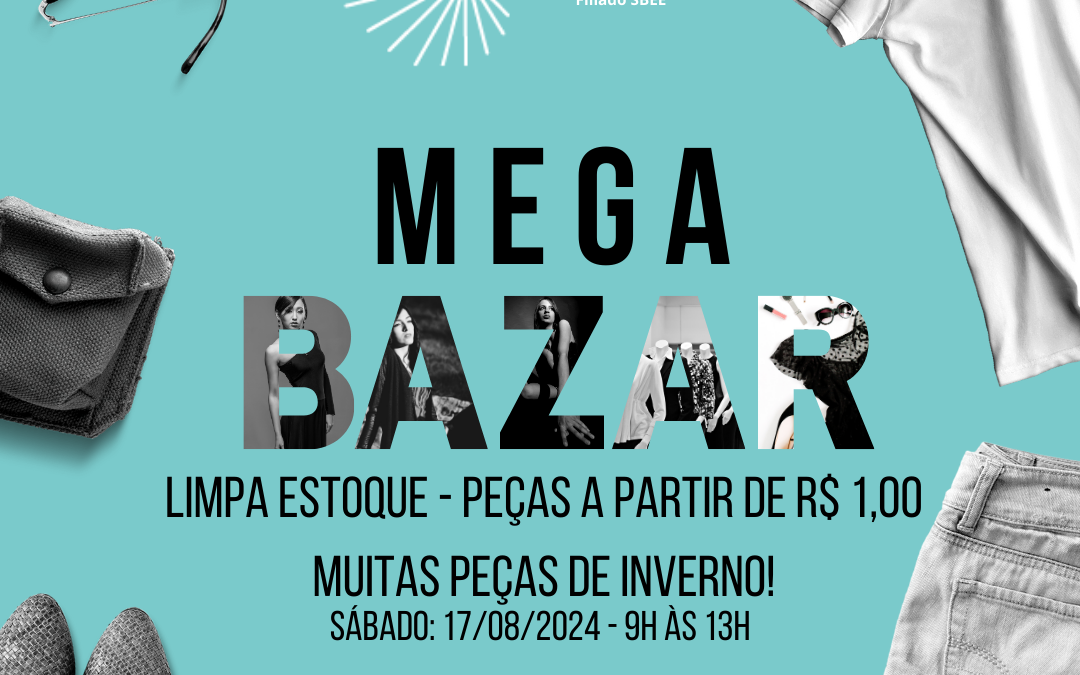 Mega Bazar – 17/08/2024